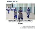 Name Change in 10th Mark Sheet | Step-by-Step Guide & Requirements